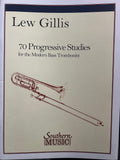 70 Progressive Studies for the Modern Bass Trombone - Gillis