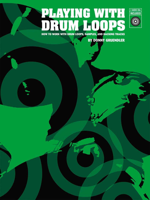 Playing With Drum Loops - With 2 CDs - Gruendler