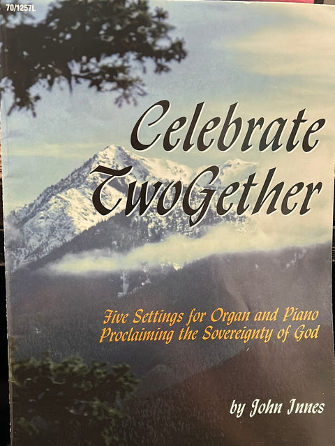 Celebrate TwoGether for Organ & Piano Duet