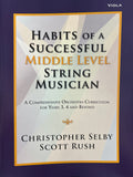 Habits of a Successful Middle Level String Musician - Christopher Selby, Scott Rush - H & H Music