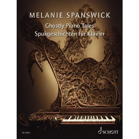 Ghostly Piano Tales - Melanie Spanswick