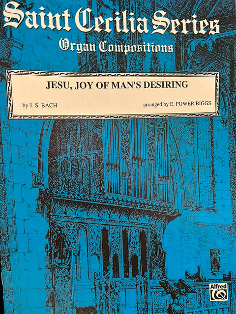 Jesu, Joy of Man's Desiring - Organ - Bach/Biggs