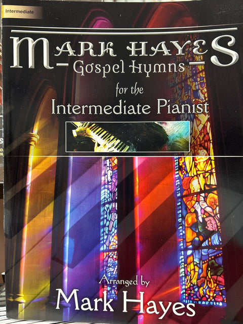 Gospel Hymns for the Intermediate Pianist - Mark Hayes - Piano Solos