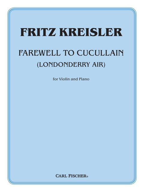 Farewell to Cucullain - Violin - Kreisler