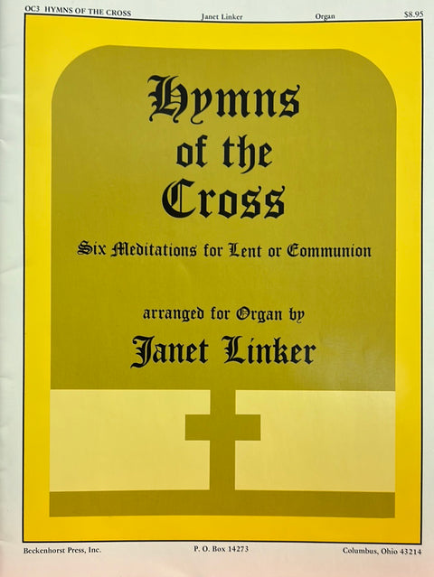 Hymns of the Cross - Organ - J. Linker