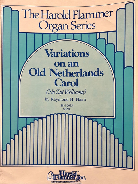 Variations on an Old Netherlands Carol - Organ - R.H. Haan