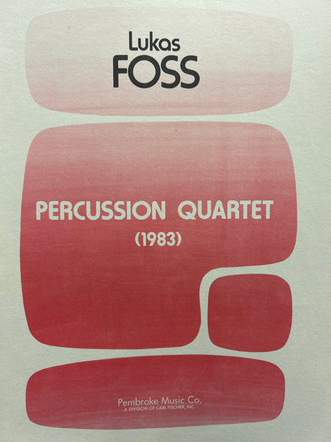 Percussion Quartet (1983) - Foss