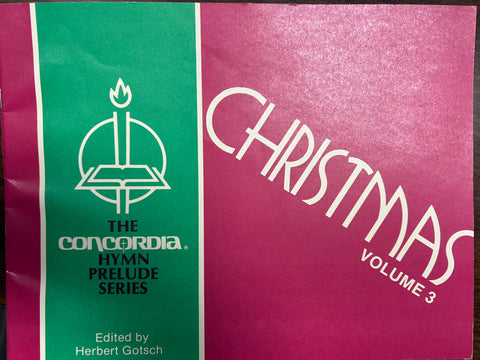 The Concordia Hymn Prelude Series - Christmas, Vol. 3 - Organ