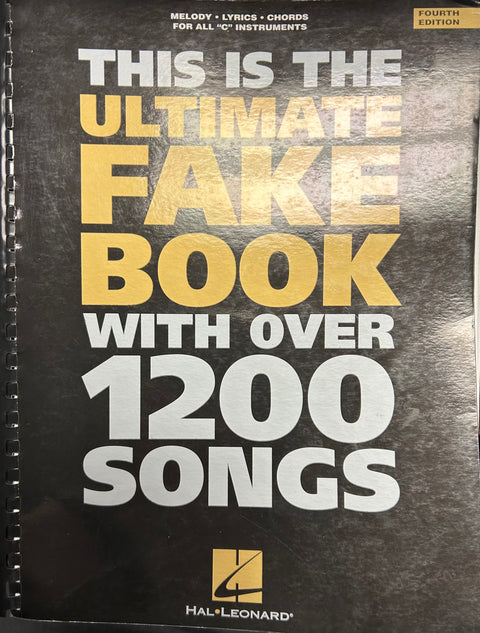 The Ultimate Fake Book for "C" Instruments 4th Ed