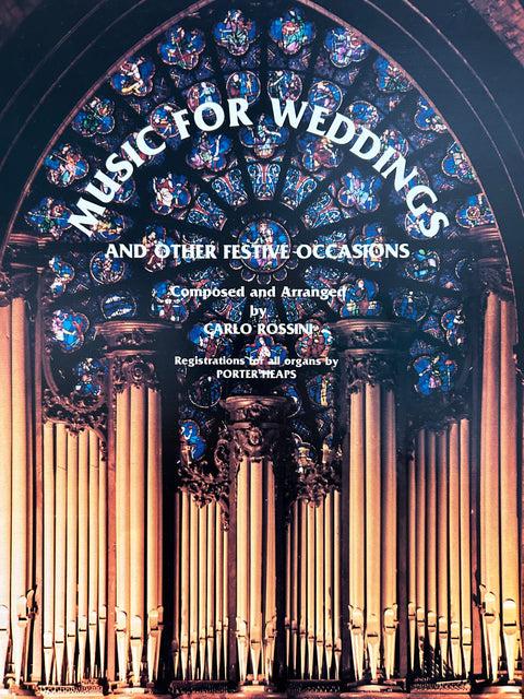 Music for Weddings - Organ- C. Rossini