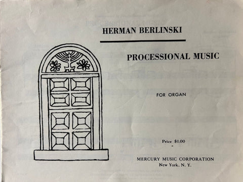 Processional Music - Organ - H. Berlinski