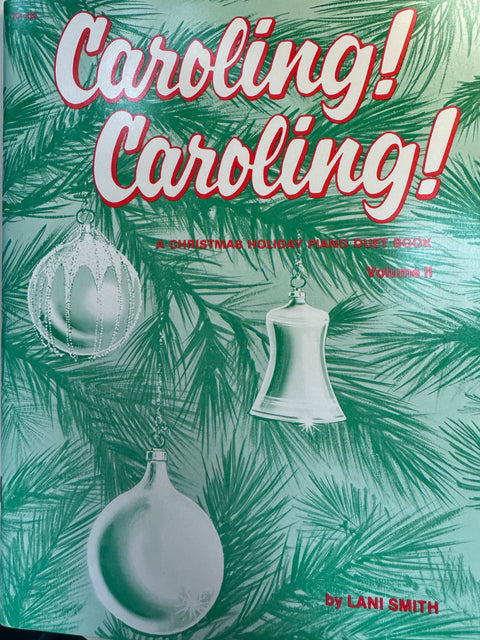 Caroling! Caroling! : A Christmas Holiday Piano Duet Book, Vol. 2
