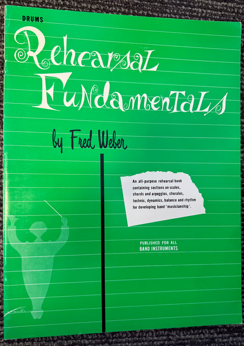 Rehearsal Fundamentals - Fred Weber