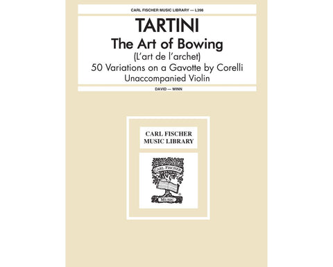 The Art of Bowing - 50 Variations on a Gavotte by Corelli for Unaccompanied Violin - Tartini