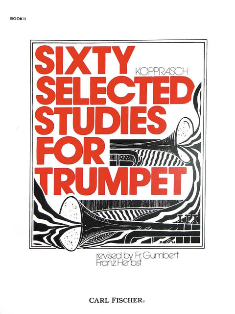 Sixty Selected Studies for Trumpet - Book II - Kopprasch / Gumbert / Herbst