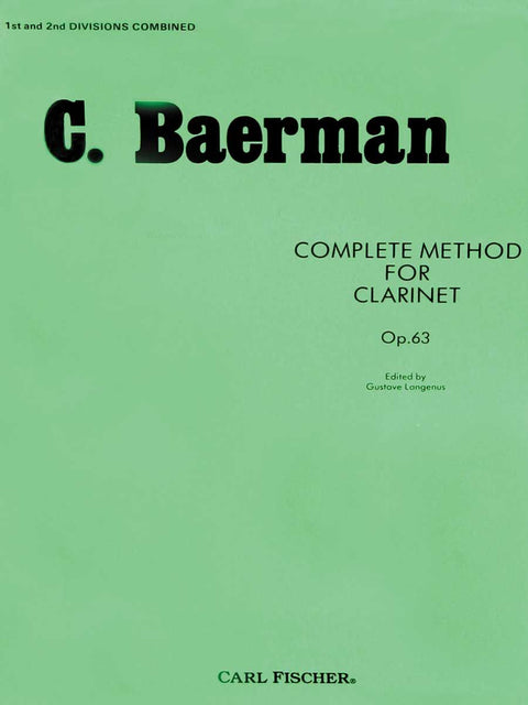 Complete Method for Clarinet, Op. 63 - 1st and 2nd Divisions - Baerman / Langenus