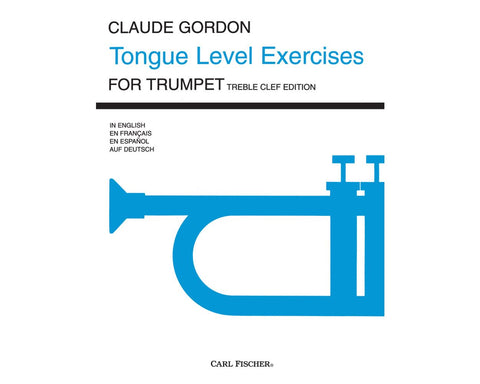 Tongue Level Exercises for Trumpet - Treble Clef Edition - Gordon