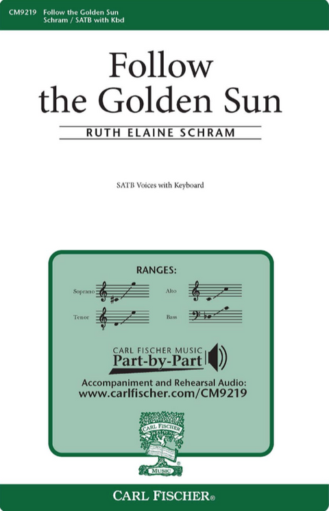 Follow the Golden Sun - SATB - Schram