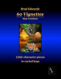 60 Vignettes for Bass Trombone by Brad Edwards