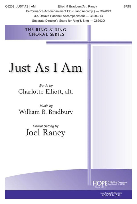 Just As I Am - SATB - Elliot / Bradbury / Raney