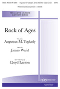 Rock of Ages - SATB - Toplady / Ward / Larson