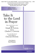 Take It to the Lord in Prayer - SATB - Scriven / Converse / Derricks / Raney