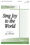 Sing Joy to the World - SATB - Althouse