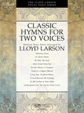 Classic Hymns for Two Voices - Lloyd Larson