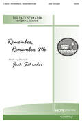 Remember, Remember Me - SATB - Schrader