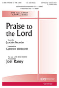 Praise to the Lord - SATB - Neander / Winkworth / Raney