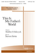 This Is My Father's World - SATB - Babcock / Strite