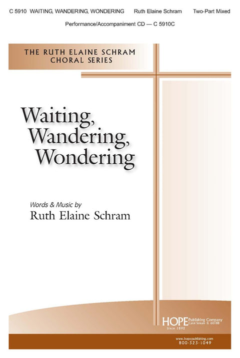 Waiting, Wandering, Wondering - Two-Part Mixed - Schram