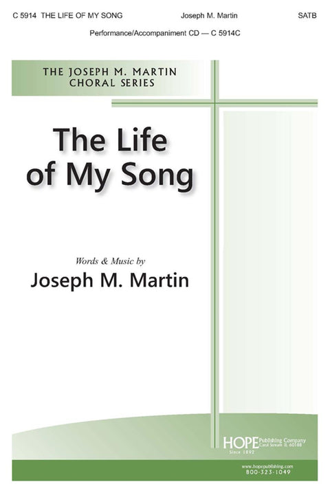 The Life of My Song - SATB - Martin