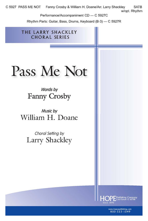 Pass Me Not - SATB - Crosby / Doane / Shackley