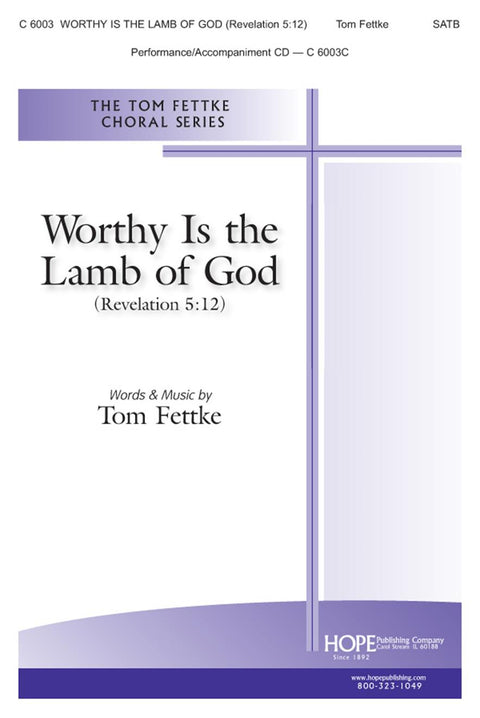 Worthy is the Lamb of God - SATB - Fettke