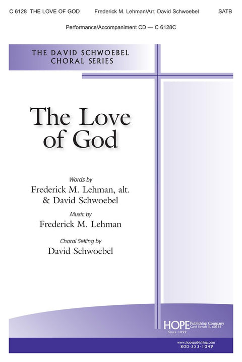 The Love of God - SATB - Schwoebel
