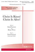 Christ Is Risen! Christ Is Alive! - SATB - Larson / Wren