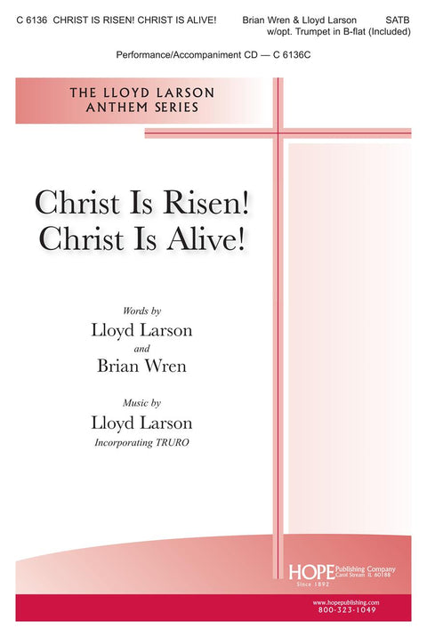 Christ Is Risen! Christ Is Alive! - SATB - Larson / Wren