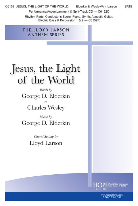 Jesus, the Light of the World - SATB - Larson