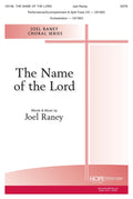 The Name of the Lord - SATB - Raney