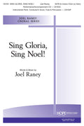 Sing Gloria, Sing Noel! - SATB - Raney