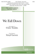 We Fall Down - SATB - Tomlin / Larson