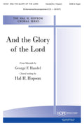 And the Glory of the Lord - SAB - Handel / Hopson