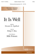 It Is Well - SATB - Spafford / Bliss / Friesen