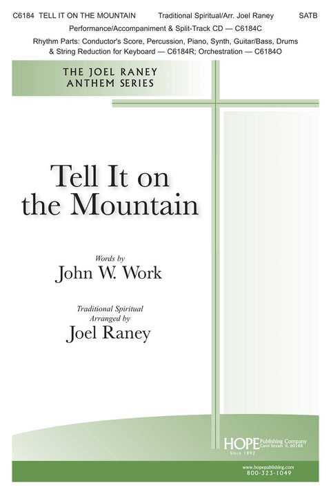 Tell It On the Mountain - SATB - Work / Raney