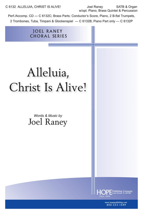 Alleluia, Christ Is Alive! - SATB - Raney