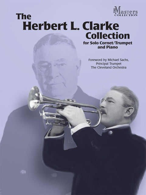 The Herbert L. Clarke Collection for Solo Cornet / Trumpet and Piano