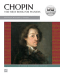Chopin: The First Book for Pianists