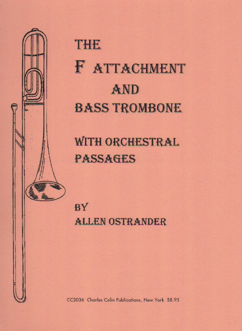 The F Attachment and Bass Trombone - Ostrander