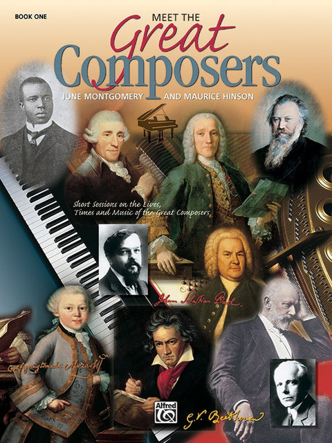 Meet the Great Composers - Book 1 - J. Montgomery/A. Hinson